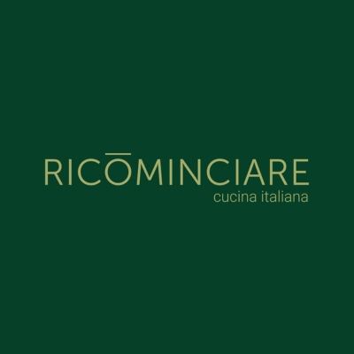 RICŌMINCIARE - Cucina Italiana