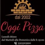 'OGGI PIZZA' Dal 2002