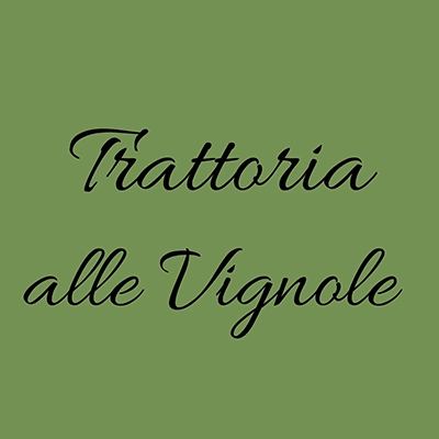 TRATTORIA ALLE VIGNOLE - I SAPORI DELLE VIGNOLE